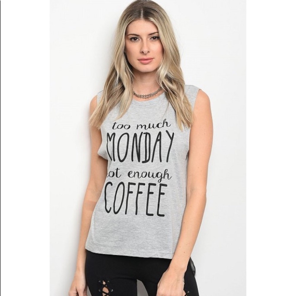Too Much Monday Not Enough Coffee Tank